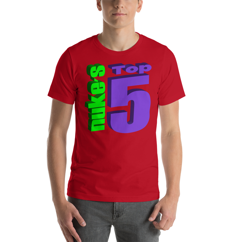 Nuke's Top 5 Unisex T-Shirt