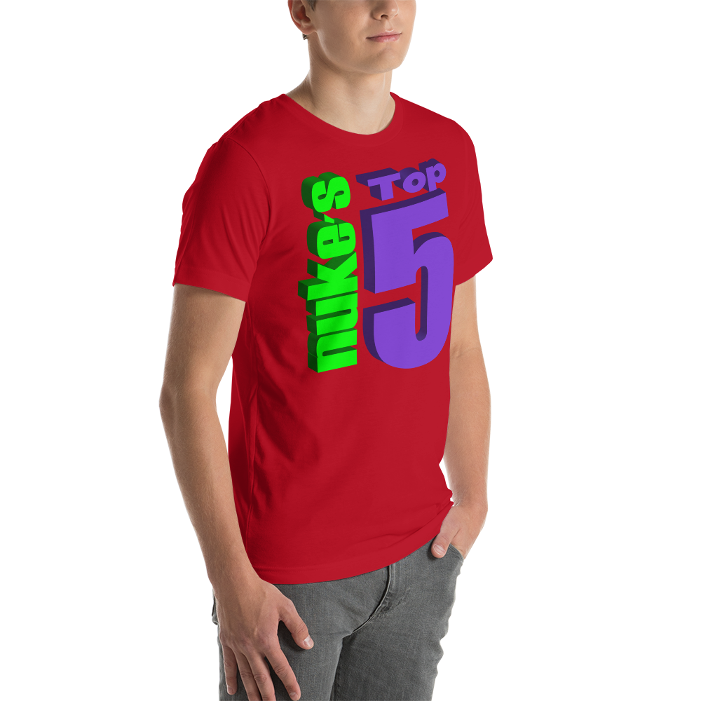 Nuke's Top 5 Unisex T-Shirt